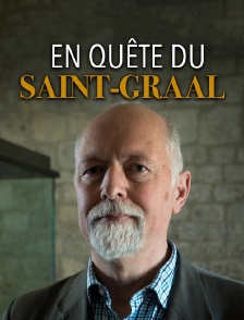 En quête du Saint-Graal