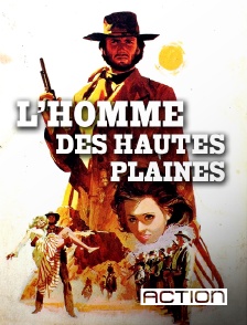 ACTION - L'homme des hautes plaines