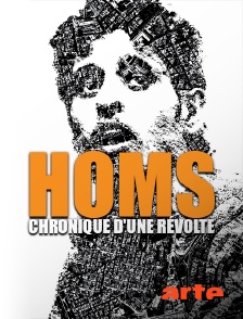 Arte - Homs, chronique d'une révolte