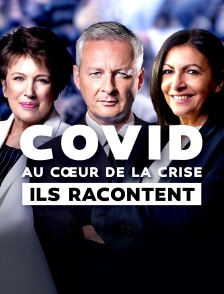 Covid : Au coeur de la crise, ils racontent