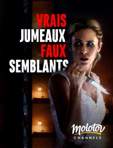 Molotov channels - Vrais jumeaux faux semblants