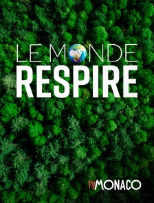 TV Monaco - Le monde respire