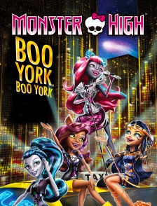 Monster High : Boo York, Boo York