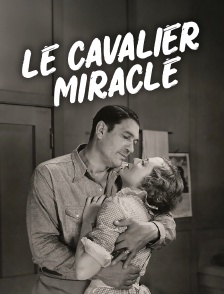 Le Cavalier Miracle