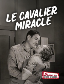 Drive-in Movie Channel - Le Cavalier Miracle
