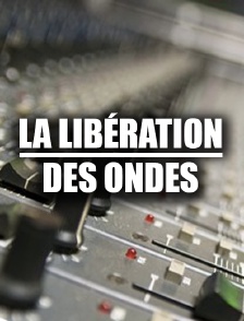La libération des ondes