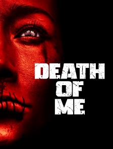 Death of me
