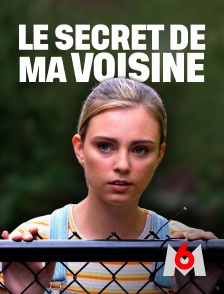 M6 - Le secret de ma voisine