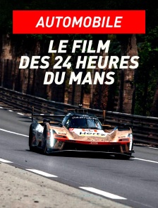 Le film des 24 heures du Mans
