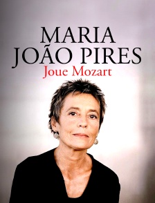 Maria João Pires interprète Mozart : Concerto pour piano n° 9