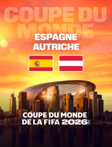 Espagne / Autriche : Seizième de finale de Coupe du monde FIFA 2026 - Football