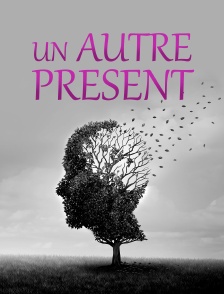 Un autre présent