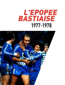 77-78, l'épopée bastiaise