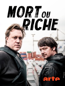 Arte - Mort ou riche