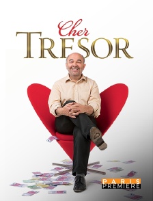 Paris Première - Cher trésor en replay