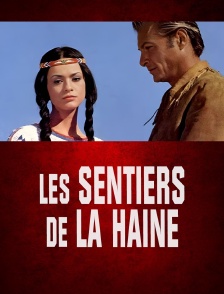 Les sentiers de la haine