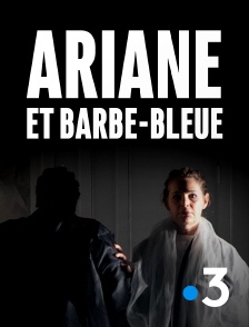 France 3 - Ariane et Barbe-Bleue