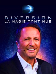 Diversion, la magie continue