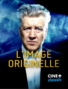 CINE+ Classic - L'image originelle en replay