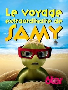 6ter - Le voyage extraordinaire de Samy