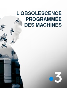 L'obsolescence programmée des machines