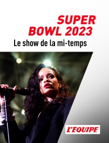 L'Equipe - Super Bowl : le show de la mi-temps