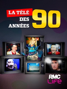 RMC Life - La télé des années 90