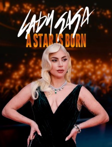 Lady Gaga, a Star Is Born