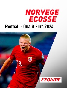 Football - Qualifications à l'Euro 2024 : Norvège / Ecosse