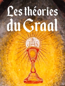 Les théories du Graal