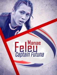 Manae Feleu, Captain Futuna
