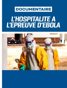 L'Hospitalité à l'épreuve d'Ebola