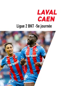 Football - Ligue 2 BKT : Laval / Caen