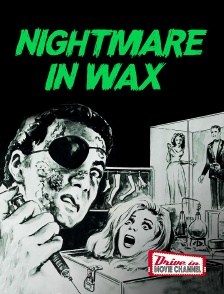 Nightmare in wax