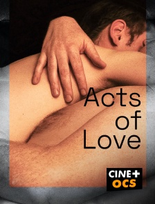 CINÉ Cinéma - Acts of Love