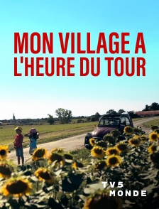 TV5MONDE - Mon village à l'heure du tour