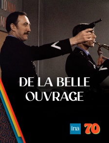 De la belle ouvrage