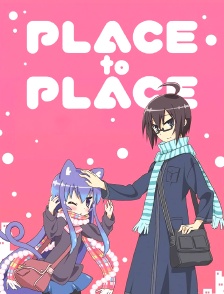 Place to Place