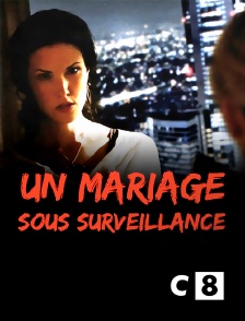 C8 - Un mariage sous surveillance