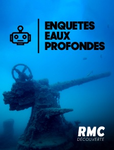 RMC Découverte - Enquêtes en eaux profondes