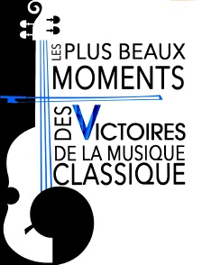 Les plus beaux moments des Victoires de la musique classique