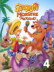 France 4 - Scooby-Doo et le monstre du Mexique