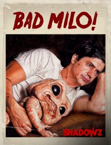 Shadowz - Bad Milo! en replay