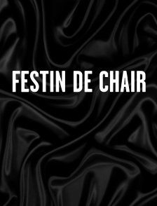 Festin de chair
