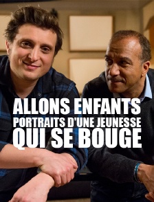Allons enfants, portraits d'une jeunesse qui se bouge
