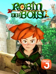 Canal J - Robin des bois