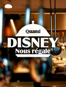 Quand Disney nous régale