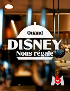M6 - Quand Disney nous régale