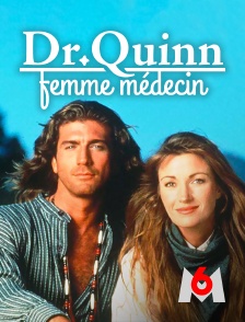 M6 - Docteur Quinn, femme médecin