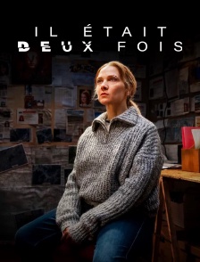 Il était deux fois